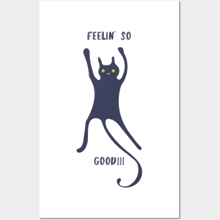 Feeling so Good Cat Posters and Art